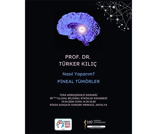 Nasıl Yapıyorum? - PİNEAL TÜMÖRLER Ulusal Bilimsel Kongresi